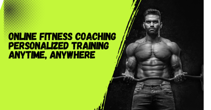 Online Fitness Coaching | Personalized Training Anytime, Anywhere