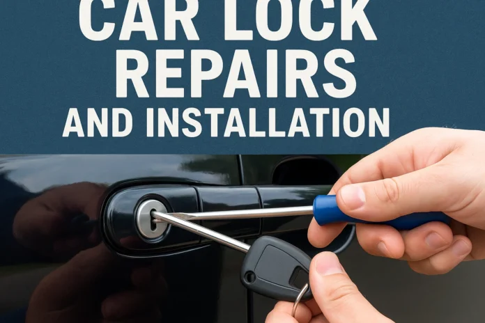 Car Lock Repairs and Installation